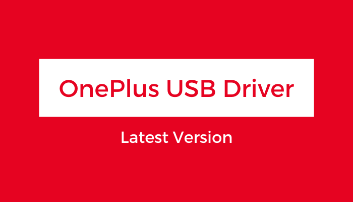 USB Driver | Latest Version - OnePlus Drivers